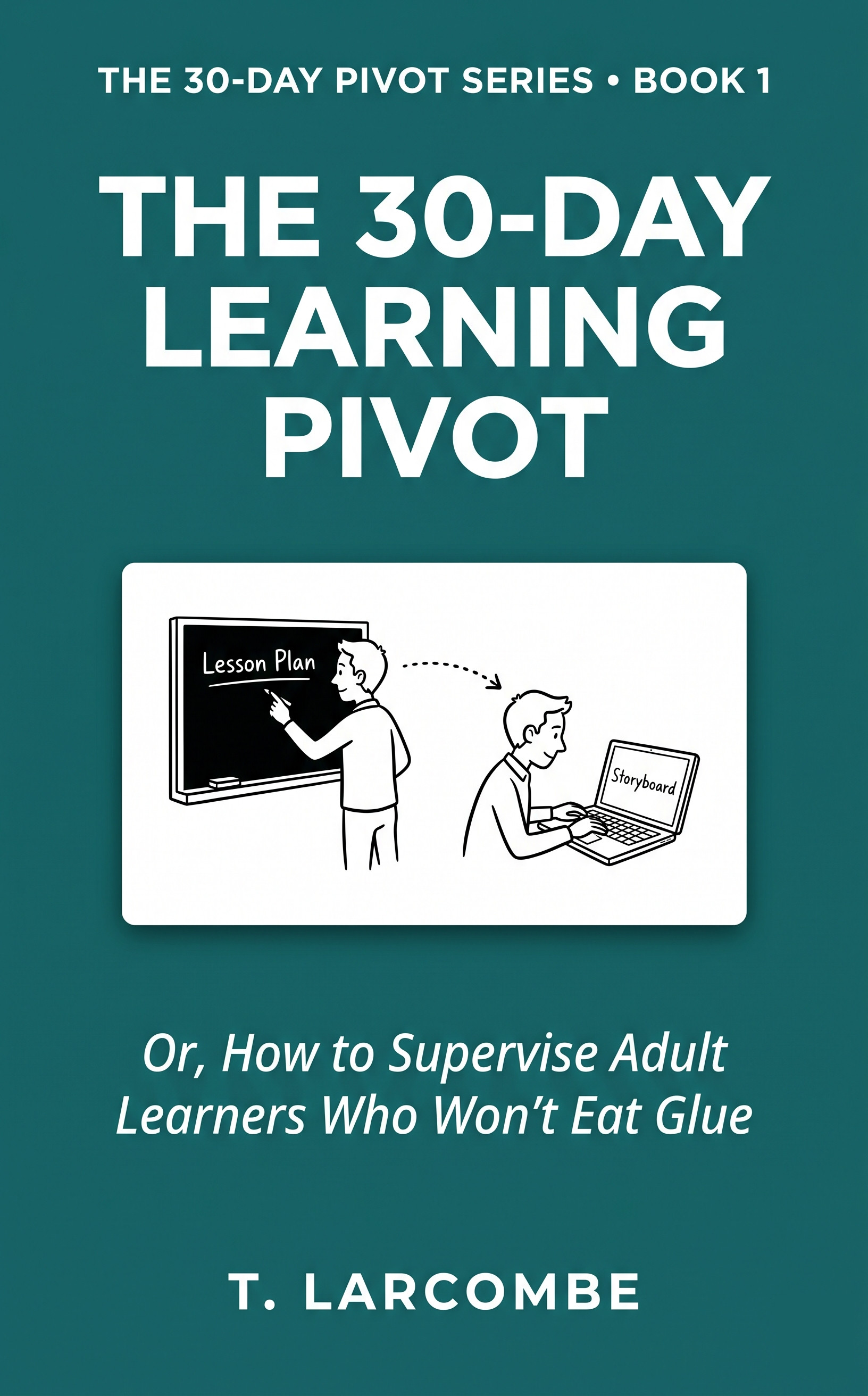The 30-Day Learning Pivot book cover
