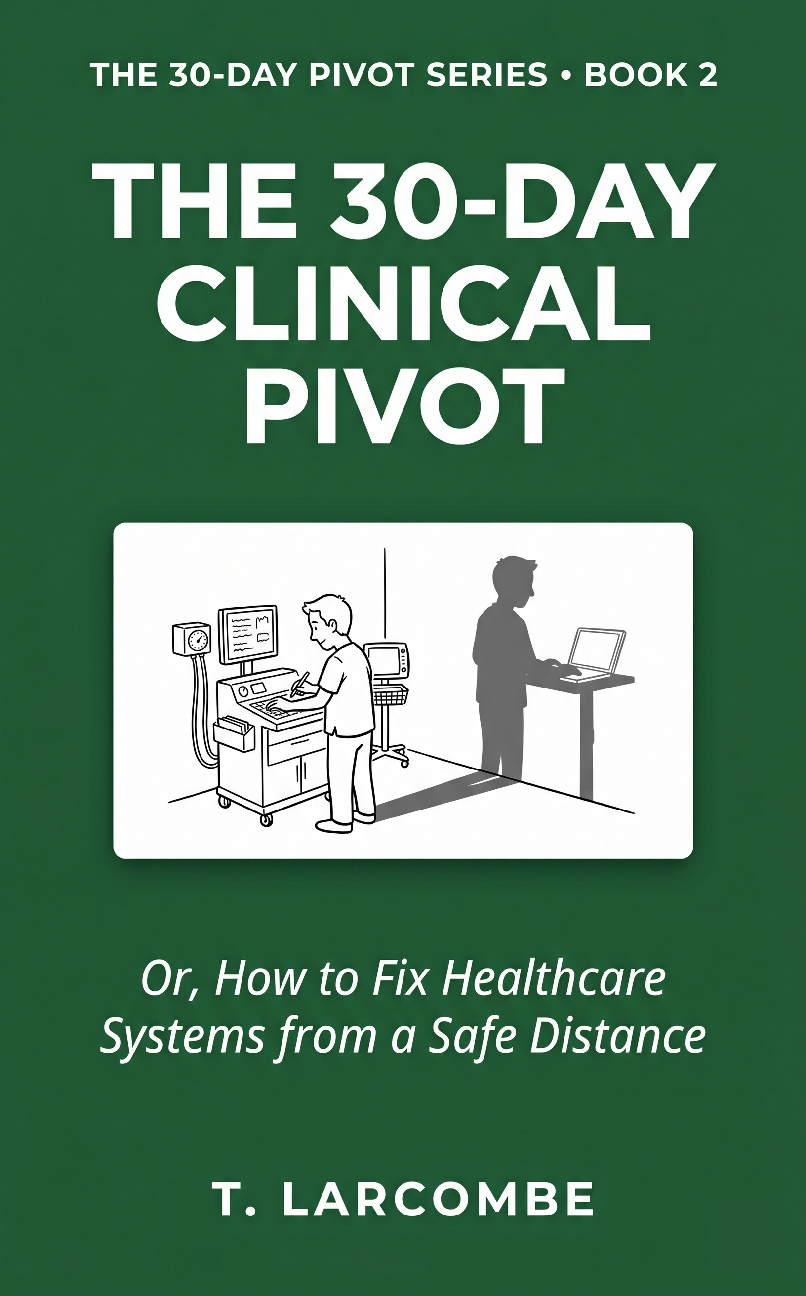 The 30-Day Clinical Pivot book cover