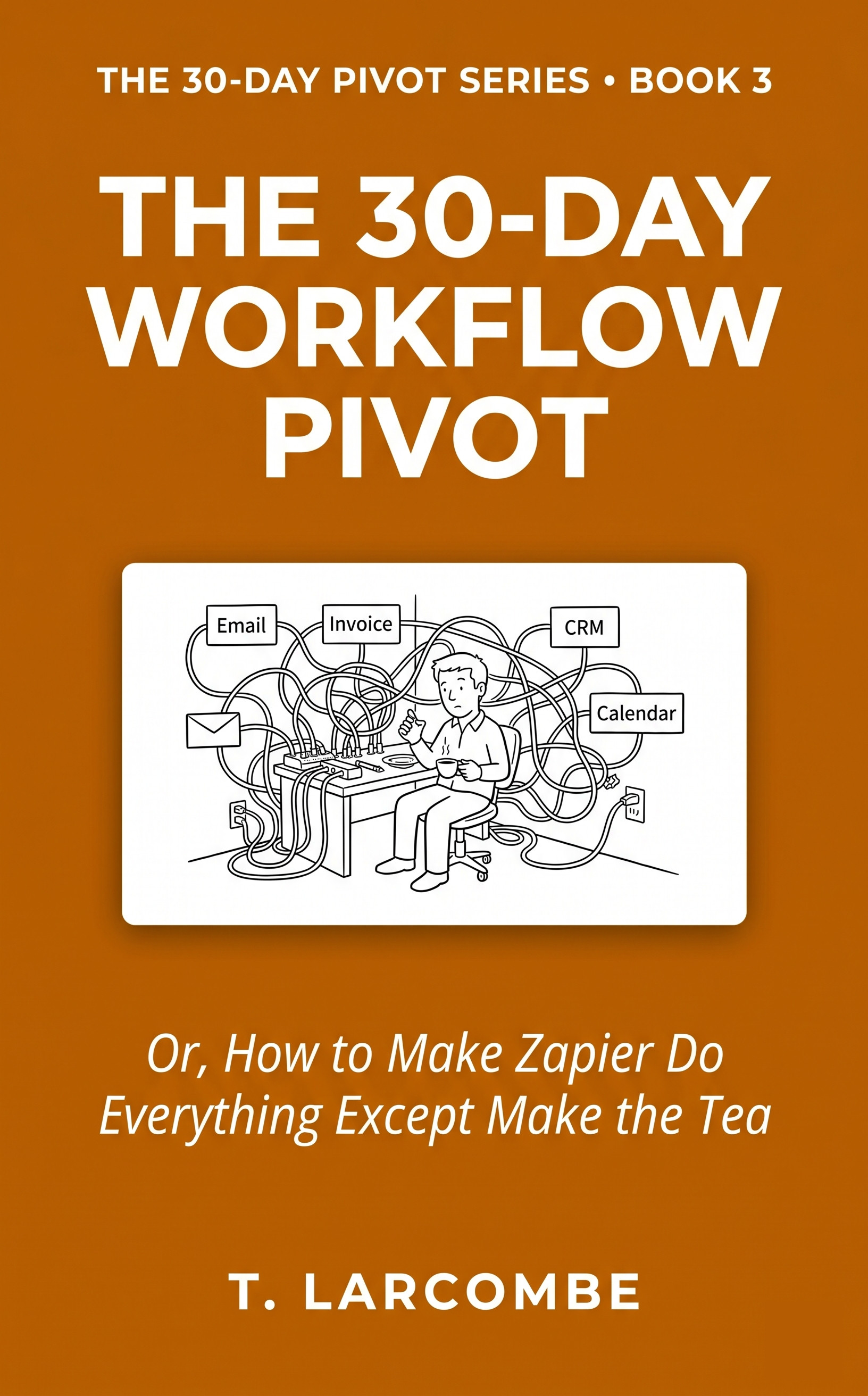 The 30-Day Workflow Pivot book cover